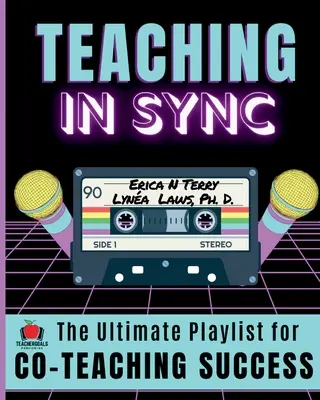 Tanítás szinkronban: A végső lejátszási lista a közös tanítás sikeréhez - Teaching In Sync: The Ultimate Playlist for Co-Teaching Success