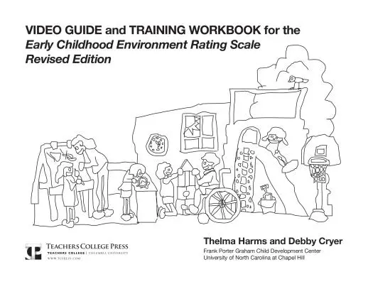 Videós útmutató és képzési munkafüzet az Ecers-R-hez - Video Guide and Training Workbook for the Ecers-R