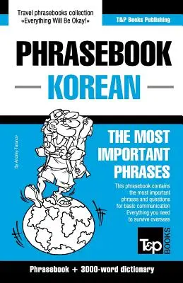 Angol-koreai nyelvtankönyv és 3000 szavas aktuális szótár - English-Korean phrasebook and 3000-word topical vocabulary