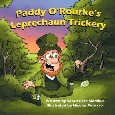 Paddy O'Rourke koboldos trükkjei - Paddy O'Rourke's Leprechaun Trickery