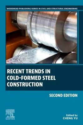 A hidegen alakított acélszerkezetek legújabb tendenciái - Recent Trends in Cold-Formed Steel Construction