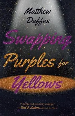 A lilák cseréje sárgára - Swapping Purples for Yellows