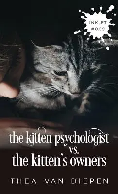 A cicapszichológus kontra a cica gazdái - The Kitten Psychologist Versus The Kitten's Owners