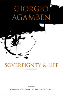 Giorgio Agamben: Suverenita a život - Giorgio Agamben: Sovereignty & Life