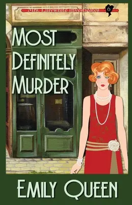 A legbiztosabb gyilkosság: Egy 1920-as évekbeli gyilkossági rejtély - Most Definitely Murder: A 1920's Murder Mystery