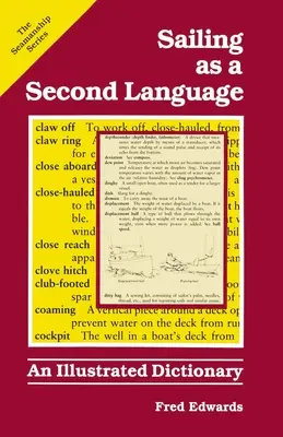 A vitorlázás mint második nyelv: Egy illusztrált szótár - Sailing as a Second Language: An Illustrated Dictionary