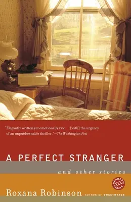 Egy tökéletes idegen: És más történetek - A Perfect Stranger: And Other Stories