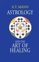 Asztrológia és a gyógyítás művészete - Astrology and the Art of Healing