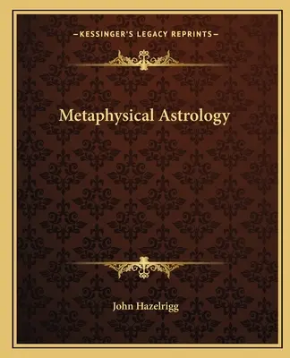 Metafizikai asztrológia - Metaphysical Astrology