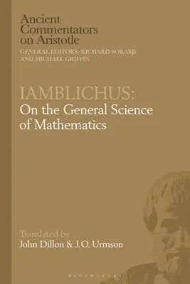 Iamblichus: A matematika általános tudományáról - Iamblichus: On the General Science of Mathematics