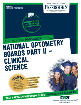 Országos Optometriai Testület (Nob) II. rész: Klinikai tudományok (Ats-132b): Passbooks Study Guide - National Optometry Boards (Nob) Part II Clinical Science (Ats-132b): Passbooks Study Guide