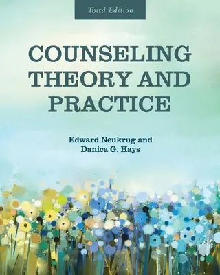 Tanácsadás elmélete és gyakorlata - Counseling Theory and Practice