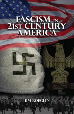 Fasizmus a 21. századi Amerikában - Fascism in 21st-Century America