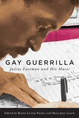 Meleg gerilla: Julius Eastman és zenéje - Gay Guerrilla: Julius Eastman and His Music