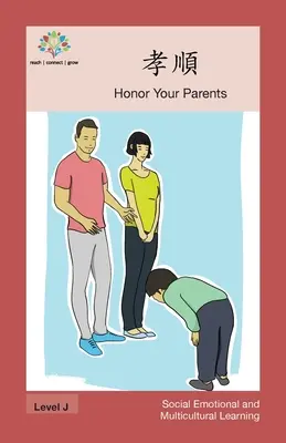 孝順: Tiszteld szüleidet - 孝順: Honor Your Parents