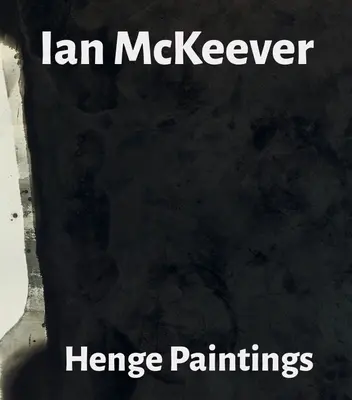 Ian McKeever - Henge festmények - Ian McKeever - Henge Paintings