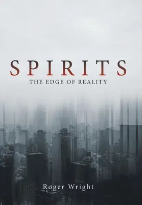 Szellemek: A valóság határán - Spirits: The Edge of Reality