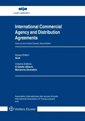 Nemzetközi kereskedelmi képviseleti és forgalmazási megállapodások: Jogesetjog és szerződési feltételek - International Commercial Agency and Distribution Agreements: Case Law and Contract Clauses