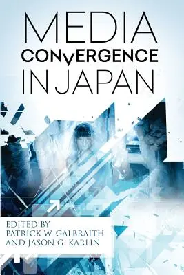 Média-konvergencia Japánban - Media Convergence in Japan