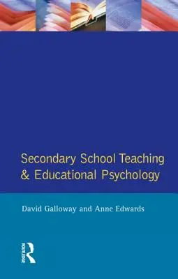 Középiskolai tanítás és pedagógiai pszichológia - Secondary School Teaching and Educational Psychology