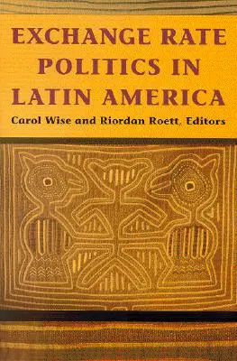 Árfolyam-politika Latin-Amerikában - Exchange Rate Politics in Latin America