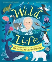 Vad élet - Sir David Attenborough rendkívüli kalandjai - Wild Life - The Extraordinary Adventures of Sir David Attenborough