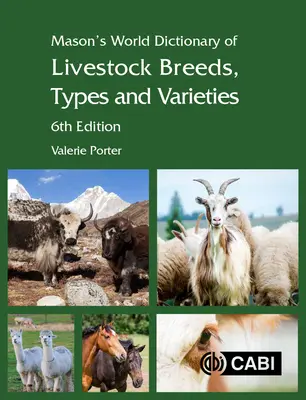 Mason's World Dictionary of Livestock Breeds, Types and Varieties (Az állattenyésztési fajták, típusok és fajták világszótára) - Mason's World Dictionary of Livestock Breeds, Types and Varieties