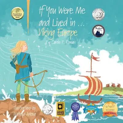 Ha én lennék és a... viking Európában élnék: A Viking Viking Viking Europe: Bevezetés a civilizációkba az idők során - If You Were Me and Lived in...Viking Europe: An Introduction to Civilizations Throughout Time