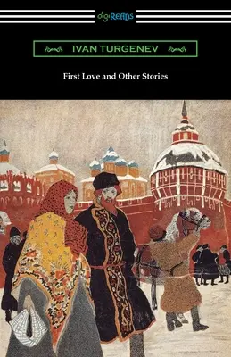 Első szerelem és más történetek - First Love and Other Stories