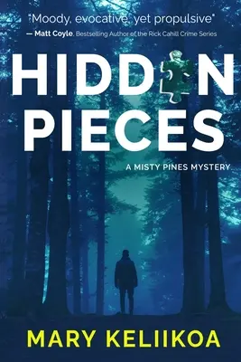 Rejtett darabok: A Misty Pines Mystery - Hidden Pieces: A Misty Pines Mystery