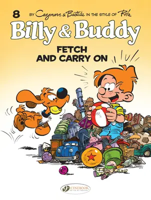 Billy & Buddy Vol. 8: Hozd és vidd tovább - Billy & Buddy Vol. 8: Fetch And Carry On