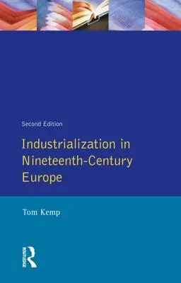 Az iparosítás a tizenkilencedik századi Európában - Industrialization in Nineteenth Century Europe