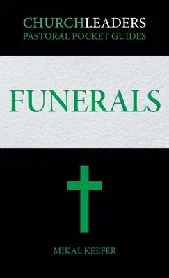 ChurchLeaders Pastoral Pocket Guides: Funerals