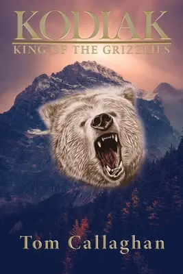 Kodiak: A grizzlyk királya - Kodiak: King of the Grizzlies