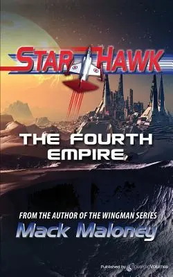 A negyedik birodalom: Star Hawk - The Fourth Empire: Star Hawk