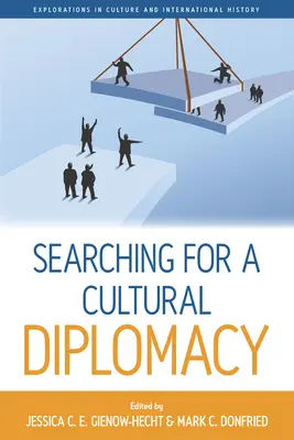 A kulturális diplomácia keresése - Searching for a Cultural Diplomacy