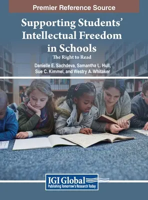 A tanulók szellemi szabadságának támogatása az iskolában: Az olvasáshoz való jog - Supporting Students' Intellectual Freedom in Schools: The Right to Read