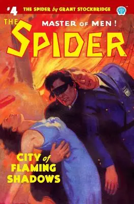 A pók #4: A lángoló árnyak városa - The Spider #4: City of Flaming Shadows