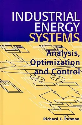 Ipari energiarendszerek: Elemzés, optimalizálás és vezérlés - Industrial Energy Systems: Analysis, Optimization and Control