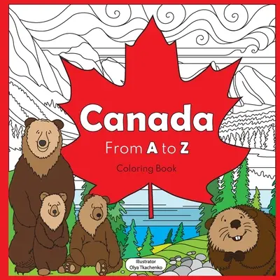 Kanada od A do Z: omalovánky - Canada from A to Z: coloring book