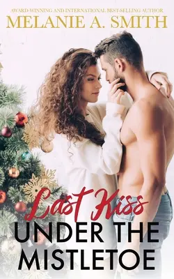 Utolsó csók a fagyöngy alatt - Last Kiss Under the Mistletoe