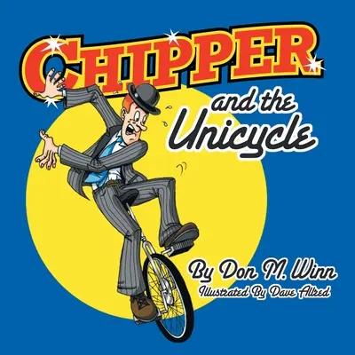 Chipper és az egykerekű - Chipper and the Unicycle