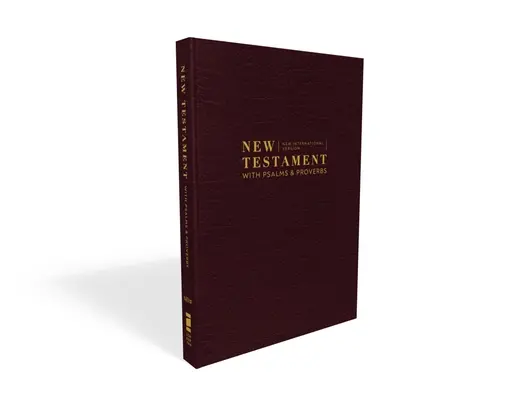 Niv, New Testament with Psalms and Proverbs, Pocket-Sized, Paperback, Burgundy, Comfort Print (Niv, Újszövetség zsoltárokkal és közmondásokkal, zsebméretű, papírkötésben, bordó, Comfort Print) - Niv, New Testament with Psalms and Proverbs, Pocket-Sized, Paperback, Burgundy, Comfort Print