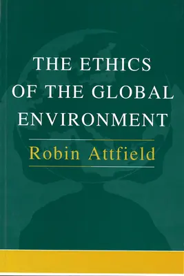 A globális környezet etikája - The Ethics of the Global Environment