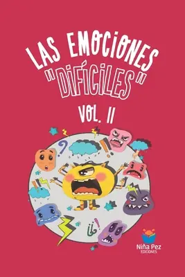 Las emociones difciles Vol. II. - Las emociones difciles Vol. II