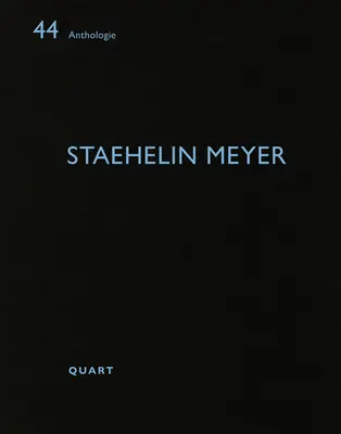 Staehelin Meyer: Anthologie