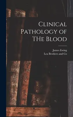 A vér klinikai patológiája - Clinical Pathology of THe Blood