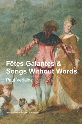 Ftes Galantes & Dalok szavak nélkül - Ftes Galantes & Songs Without Words