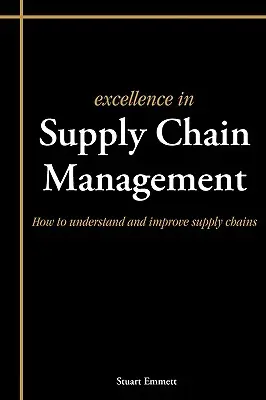 Kiválóság az ellátási lánc menedzsmentjében - Excellence in Supply Chain Management