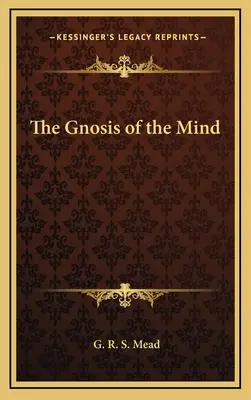 Az elme gnózisa - The Gnosis of the Mind